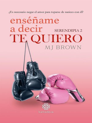 cover image of Enséñame a decir Te Quiero (Serendipia 2)